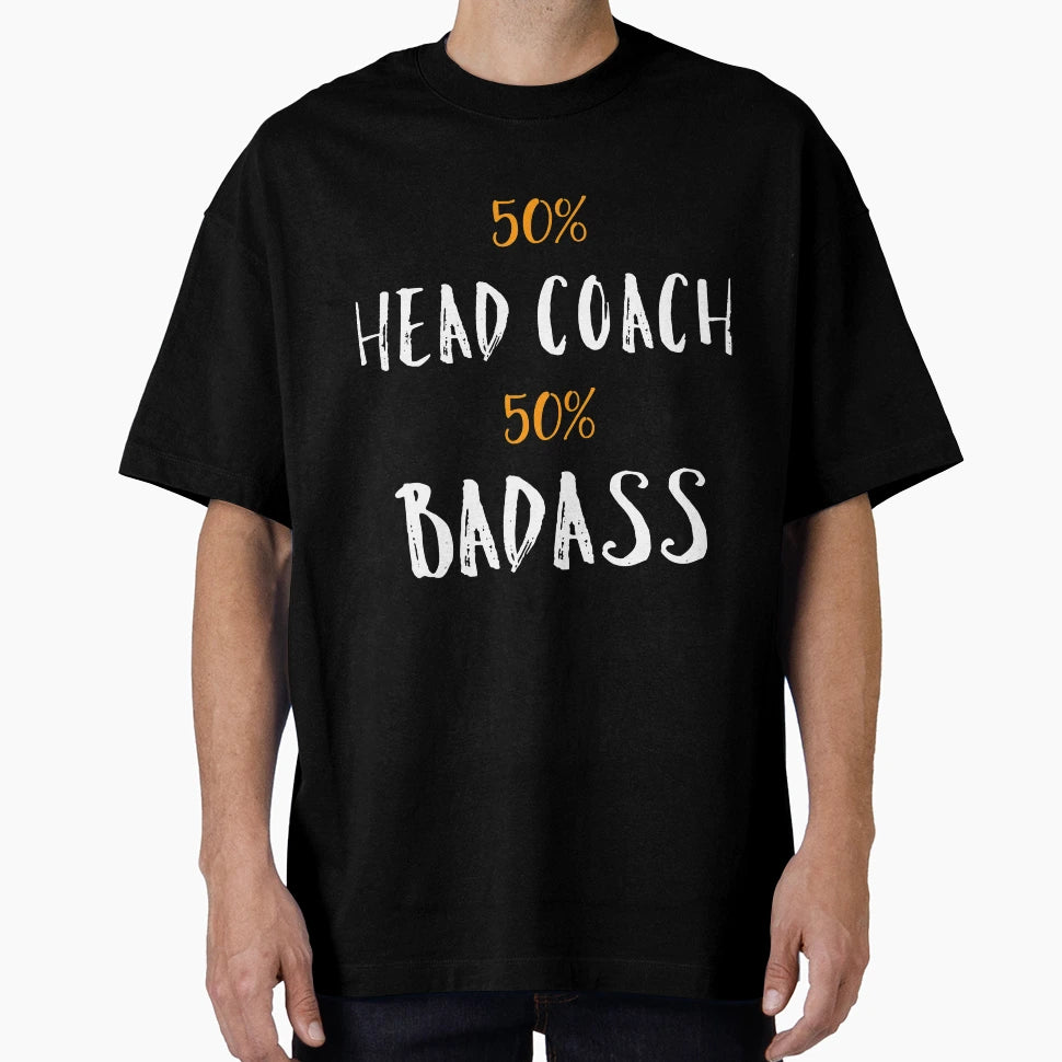 50 Head Coach 50 Badass Coworker T-Shirt - Fun Novelty Design for Adults - T-Shirt, Sweatshirt, Hoodie