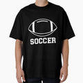 Football Soccer T-Shirt - Unique Graphic for Adults - T-Shirt, Sweatshirt, Hoodie