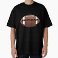 Football T-Shirt - Fun Novelty Design Unisex - T-Shirt, Sweatshirt, Hoodie