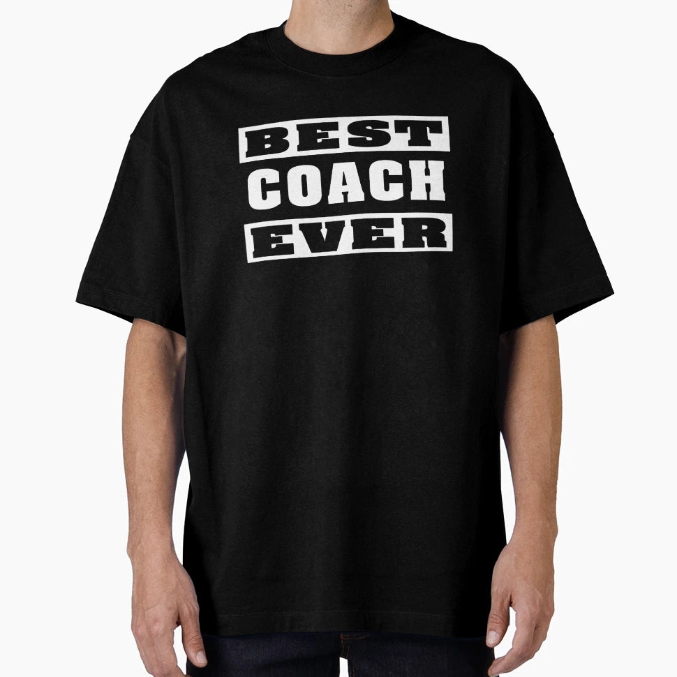 Best Coach Ever T-Shirt - Custom Art Print for Adults - T-Shirt, Sweatshirt, Hoodie