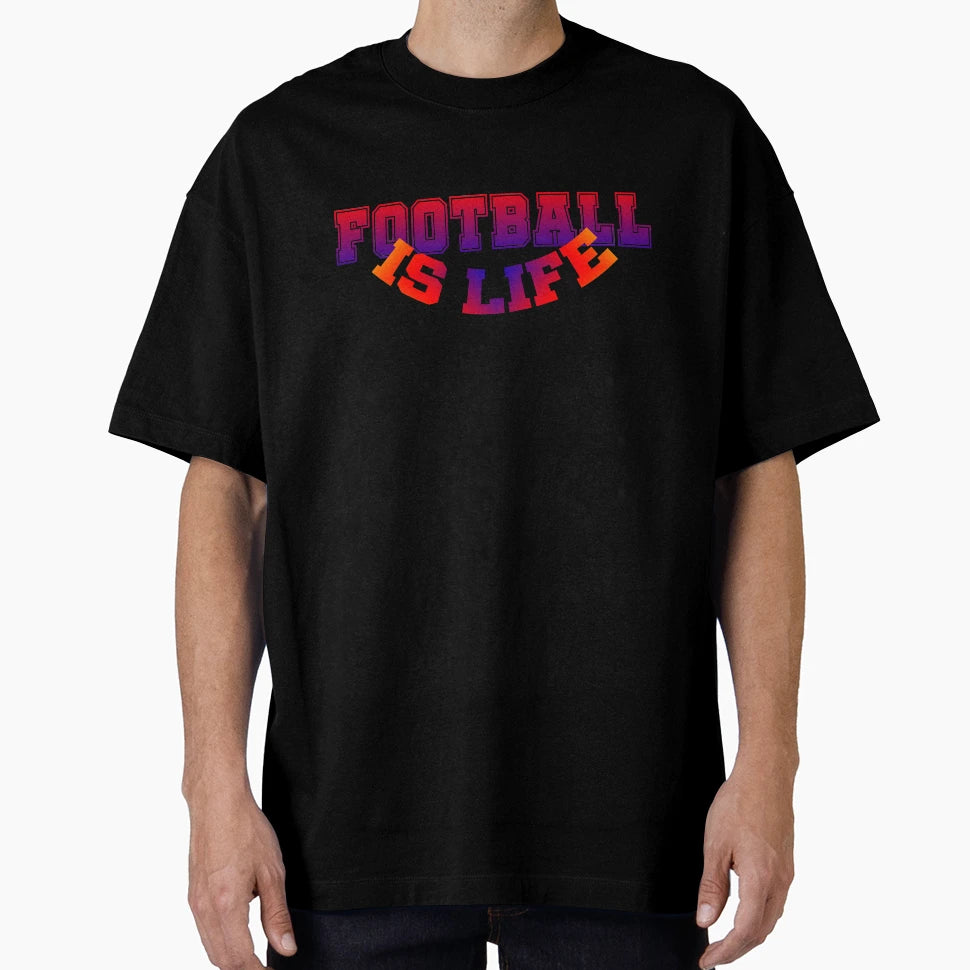 Football Is Life T-Shirt - Aesthetic Graphic for Adults - T-Shirt, Sweatshirt, Hoodie