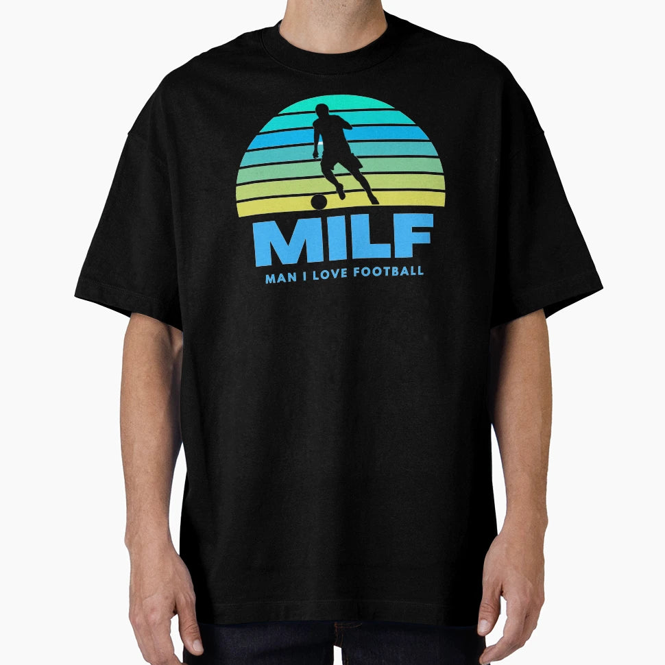 Milf Football T-Shirt - Novelty Apparel Men Women - T-Shirt, Sweatshirt, Hoodie