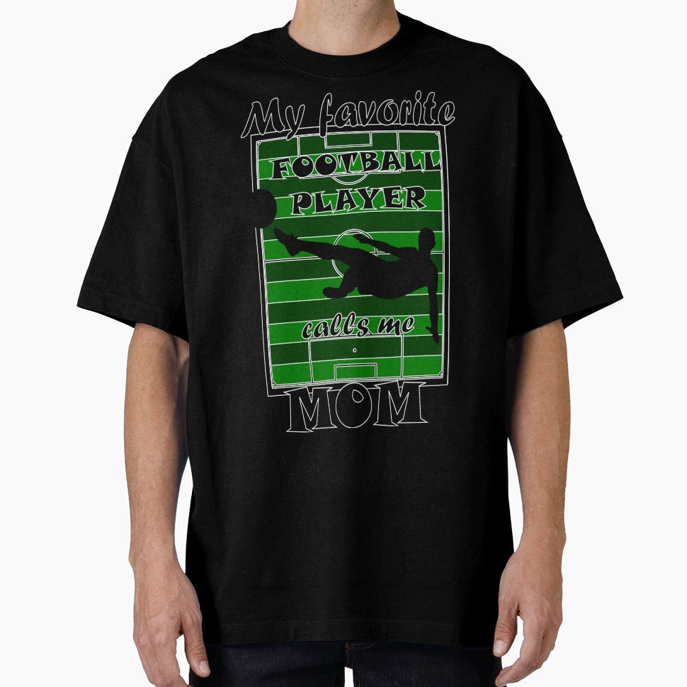 Soccer Player Mom T-Shirt - Fun Novelty Design Men Women - T-Shirt, Sweatshirt, Hoodie