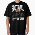 City Grit Football Philadelphia T-Shirt - Casual Everyday Wear Men Women - T-Shirt, Sweatshirt, Hoodie