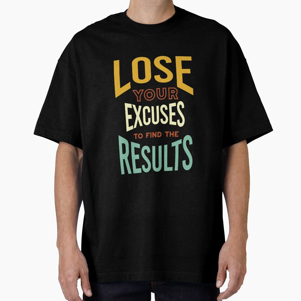 Fitness Motivation Lose Your Excuses to Find Results - Adult & Kids T-Shirts, Sweatshirts & Hoodies apparel design preview 1