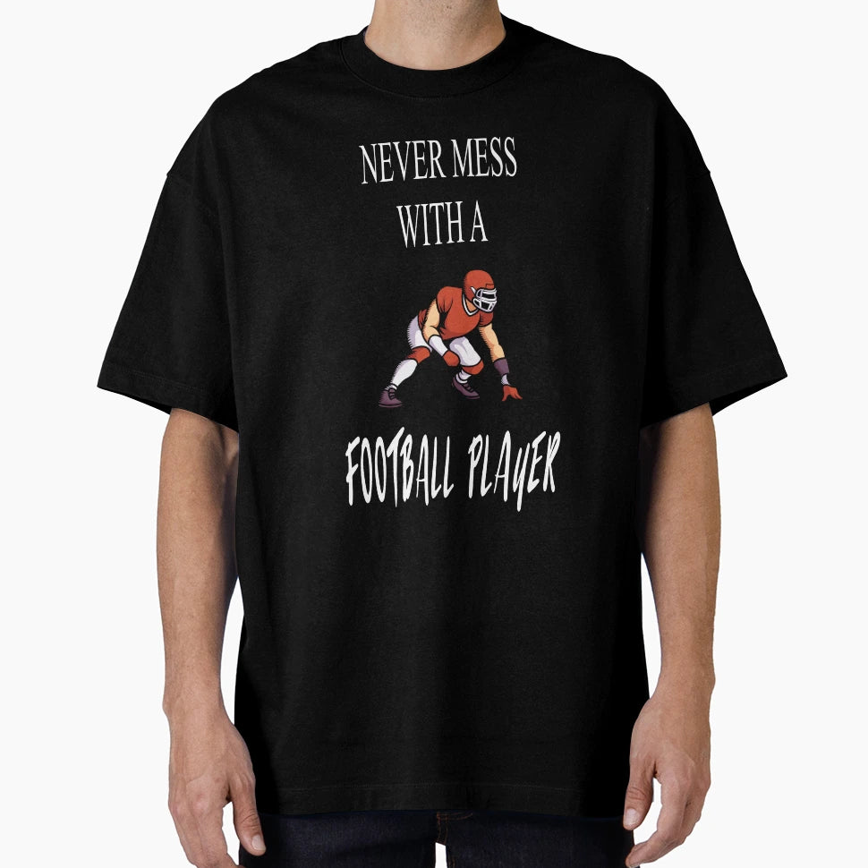 Never Mess Football Player T-Shirt - Aesthetic Graphic Unisex - T-Shirt, Sweatshirt, Hoodie