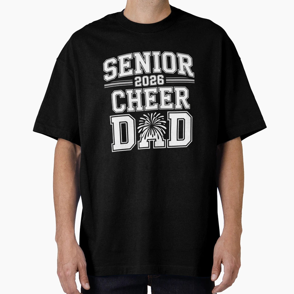 Senior Cheerleader Dad Cheer Class T-Shirt - Fun Novelty Design Men Women - T-Shirt, Sweatshirt, Hoodie