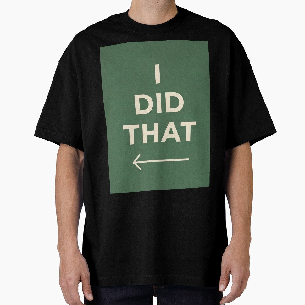Minimalist Green I Did That Typography Poster by - Adult & Kids T-Shirts, Sweatshirts & Hoodies apparel design preview 1