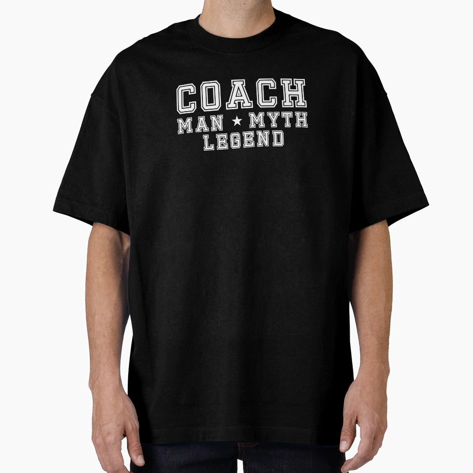 Coach Myth Legend T-Shirt - Casual Everyday Wear Unisex - T-Shirt, Sweatshirt, Hoodie