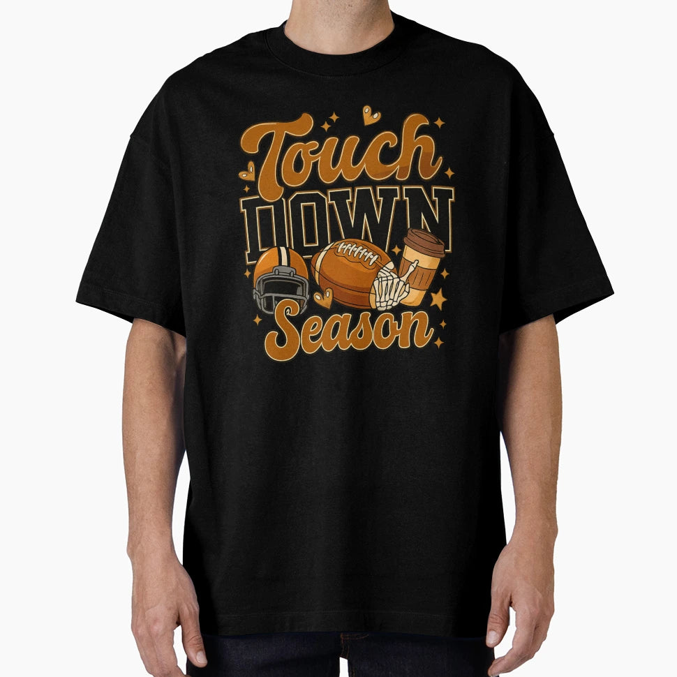 Touchdown Season Fall Football T-Shirt - Novelty Apparel Men Women - T-Shirt, Sweatshirt, Hoodie