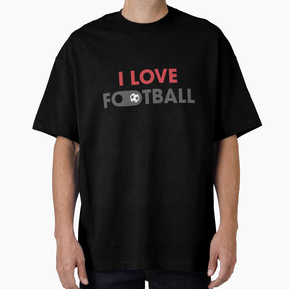 I Love Football T-Shirt - Trendy Graphic Men Women - T-Shirt, Sweatshirt, Hoodie