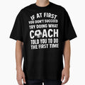 If First You Dont Succeed Try Doing T-Shirt - Unique Graphic for Adults - T-Shirt, Sweatshirt, Hoodie