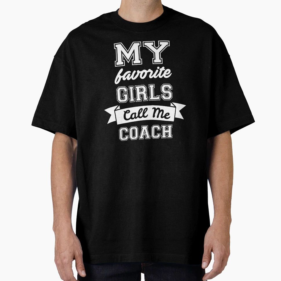 My Favorite Call Me Coach T-Shirt - Custom Art Print for Adults - T-Shirt, Sweatshirt, Hoodie