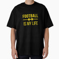 Football Is My Life Football Soccer T-Shirt - Trendy Graphic Unisex - T-Shirt, Sweatshirt, Hoodie