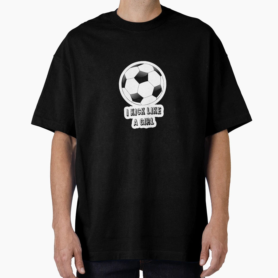 Kick Like T-Shirt - Graphic Print Men Women - T-Shirt, Sweatshirt, Hoodie