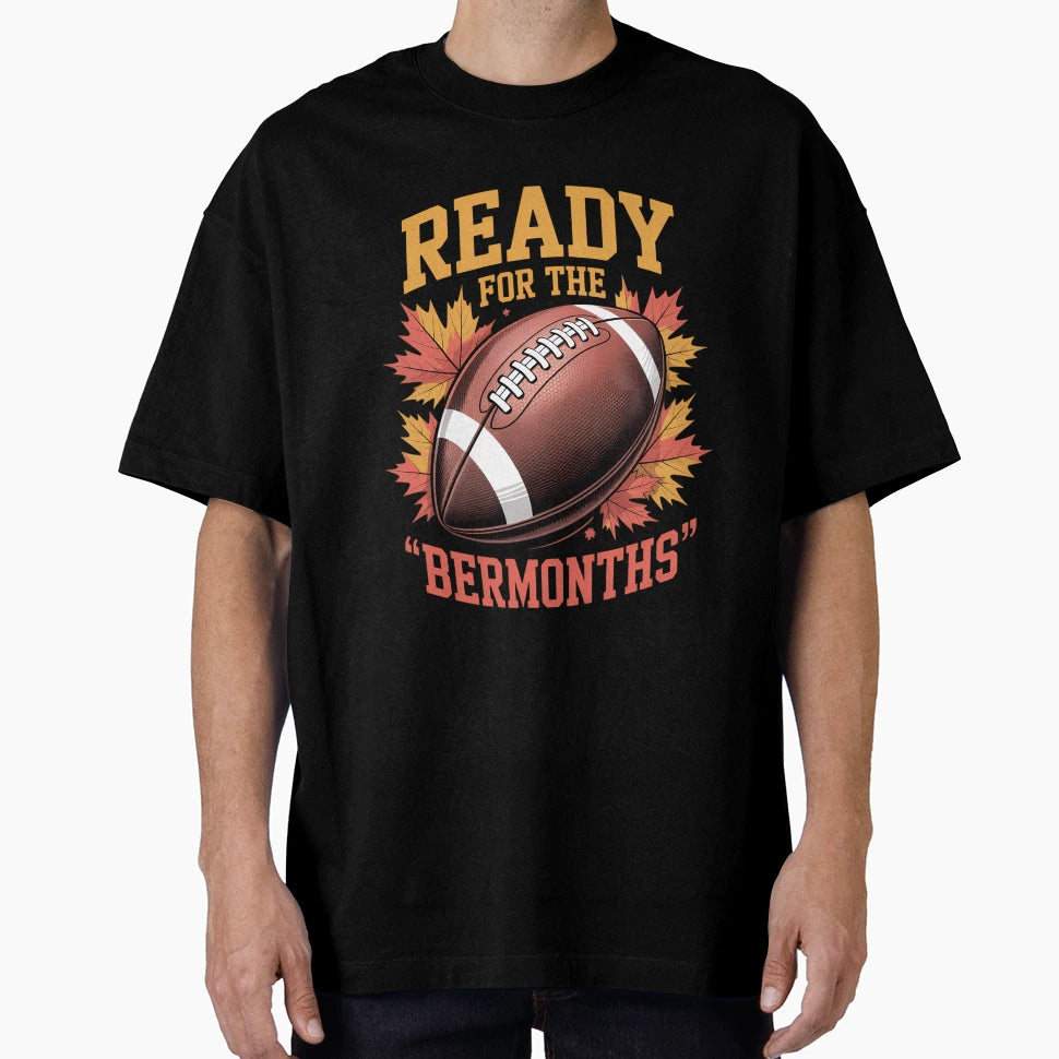 Football Season Ready Ber Months Fall T-Shirt - Trendy Graphic Unisex - T-Shirt, Sweatshirt, Hoodie