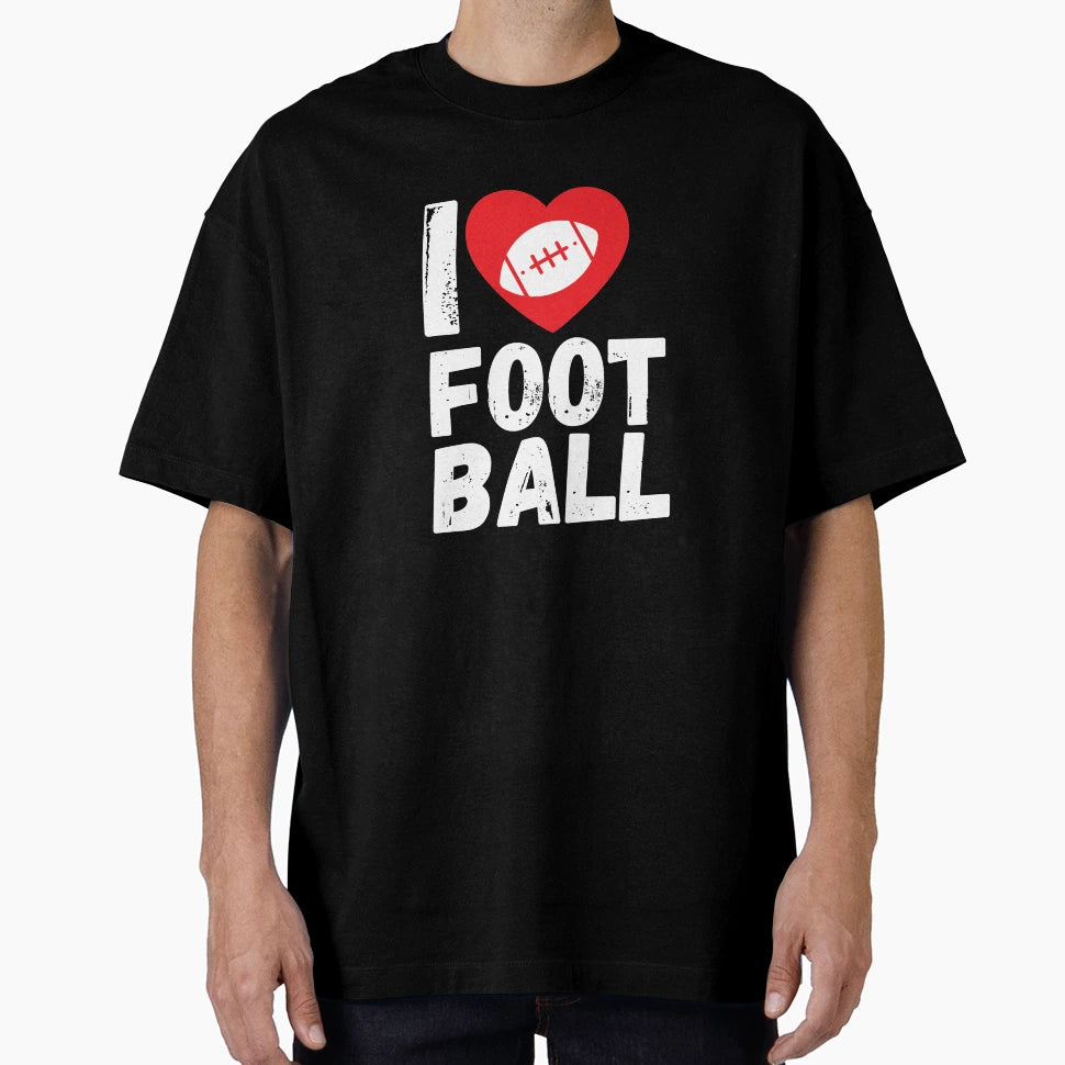 I Love Football Motif American Sport T-Shirt - Fun Novelty Design Unisex - T-Shirt, Sweatshirt, Hoodie