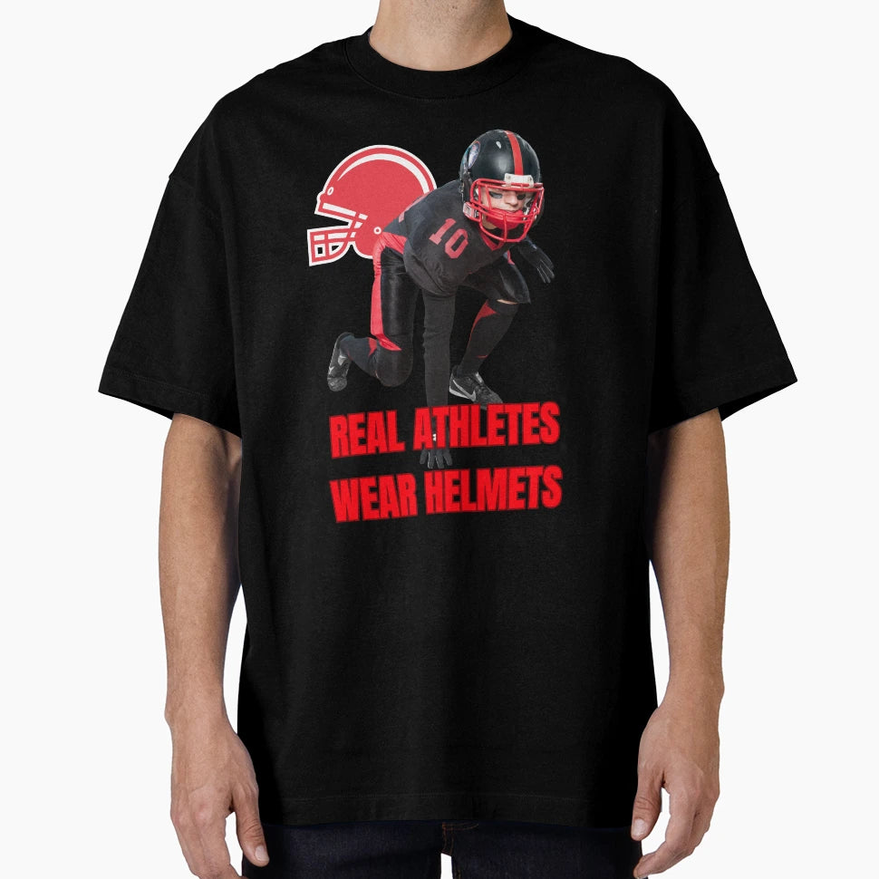 Real Athletes Wear Helmets T-Shirt - Novelty Apparel Unisex - T-Shirt, Sweatshirt, Hoodie