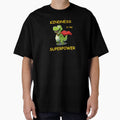 Kindness is my Superpower, Dinosaur, Animal, T Rex, - Adult & Kids T-Shirts, Sweatshirts & Hoodies apparel design preview 1
