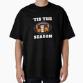Tis Season Fall Football T-Shirt - Fun Novelty Design Unisex - T-Shirt, Sweatshirt, Hoodie