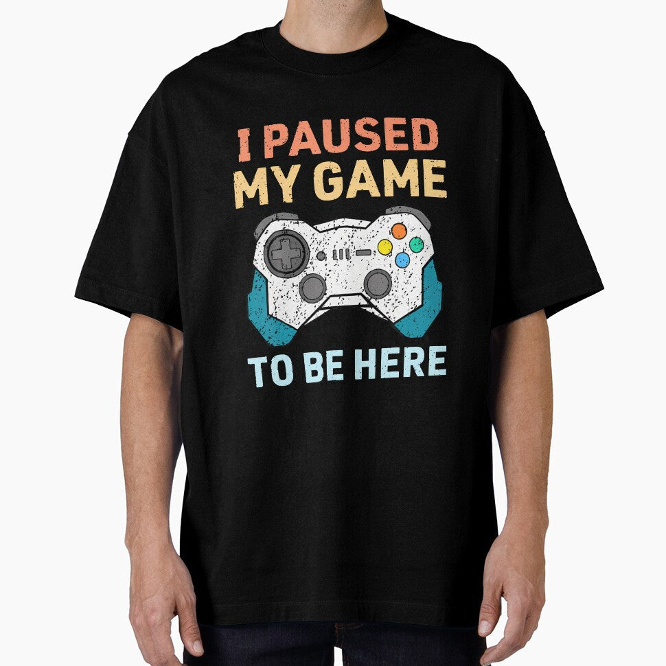 I Paused My Game To Be Here Gamer Gaming Controller - Adult & Kids T-Shirts, Sweatshirts & Hoodies apparel design preview 1