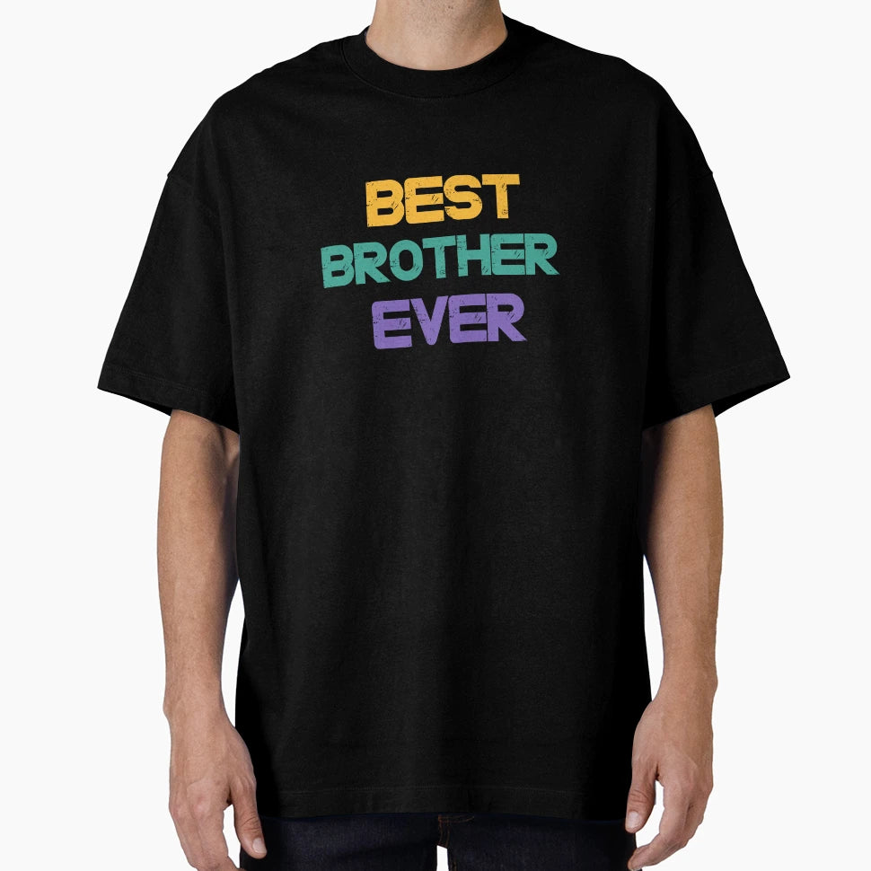 Distressed Best Brother Ever Matching Family T-Shirt - Graphic Print Unisex - T-Shirt, Sweatshirt, Hoodie