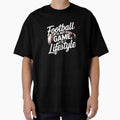 Football Is Lifestyle T-Shirt - Custom Art Print for Adults - T-Shirt, Sweatshirt, Hoodie