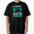 Football Workout Routine Sports T-Shirt - Novelty Apparel Men Women - T-Shirt, Sweatshirt, Hoodie