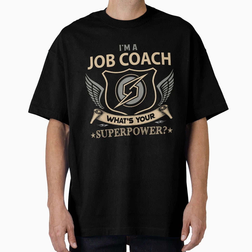 Job Coach T-Shirt - Unique Graphic Unisex - T-Shirt, Sweatshirt, Hoodie