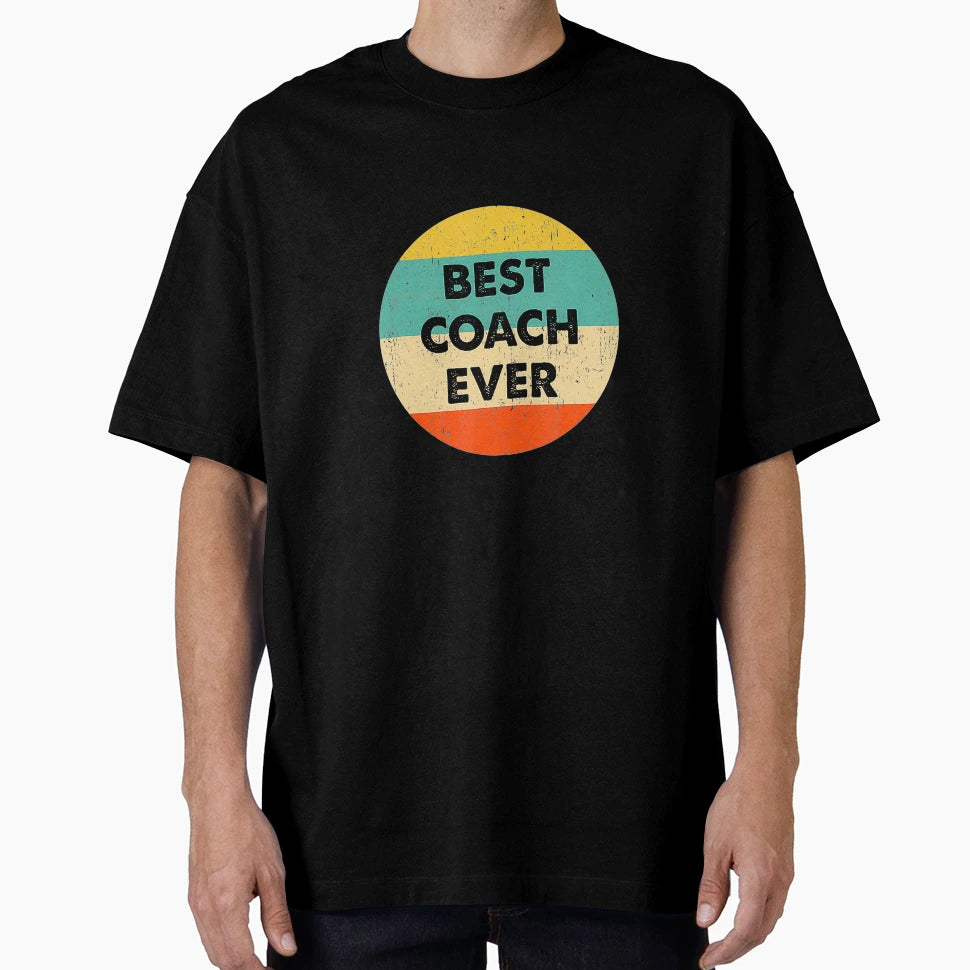 Coach Best Coach Ever T-Shirt - Casual Everyday Wear Men Women - T-Shirt, Sweatshirt, Hoodie