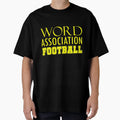 Word Association Football T-Shirt - Unique Graphic for Adults - T-Shirt, Sweatshirt, Hoodie