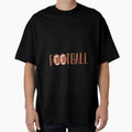 Born To Play Football Football Player T-Shirt - Streetwear Style Unisex - T-Shirt, Sweatshirt, Hoodie