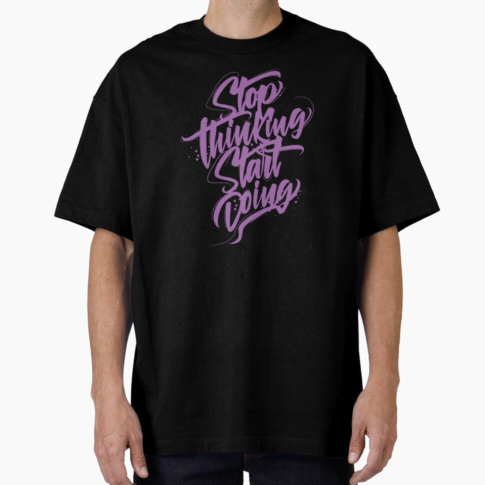 Stop Thinking Start Doing Graffiti Typography by - Adult & Kids T-Shirts, Sweatshirts & Hoodies apparel design preview 1