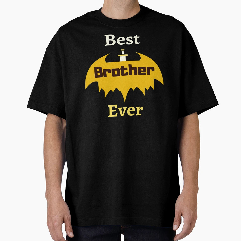 Best Brother Ever T-Shirt - Fun Novelty Design for Adults - T-Shirt, Sweatshirt, Hoodie