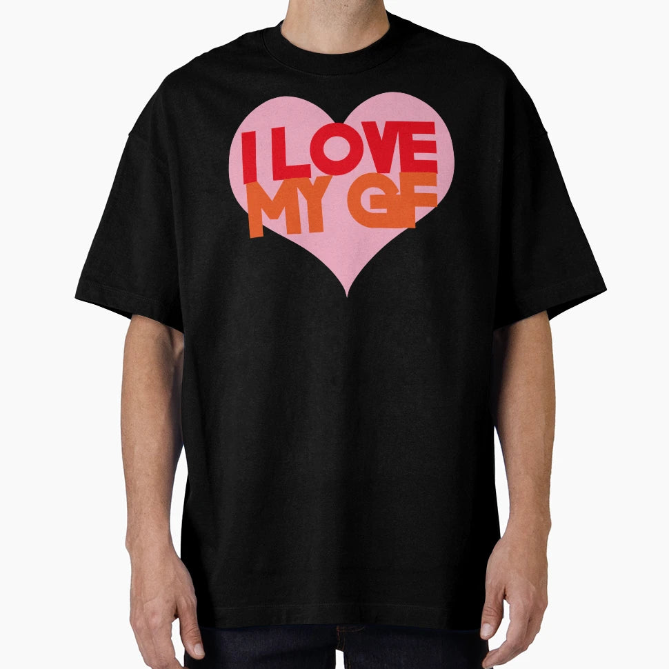 I Love My Gf T-Shirt - Minimalist Print for Adults - T-Shirt, Sweatshirt, Hoodie