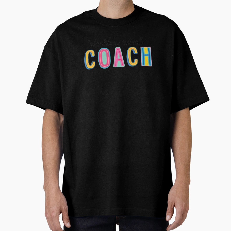 Coach Gifts Worlds Cutest Coach T-Shirt - Streetwear Style for Adults - T-Shirt, Sweatshirt, Hoodie