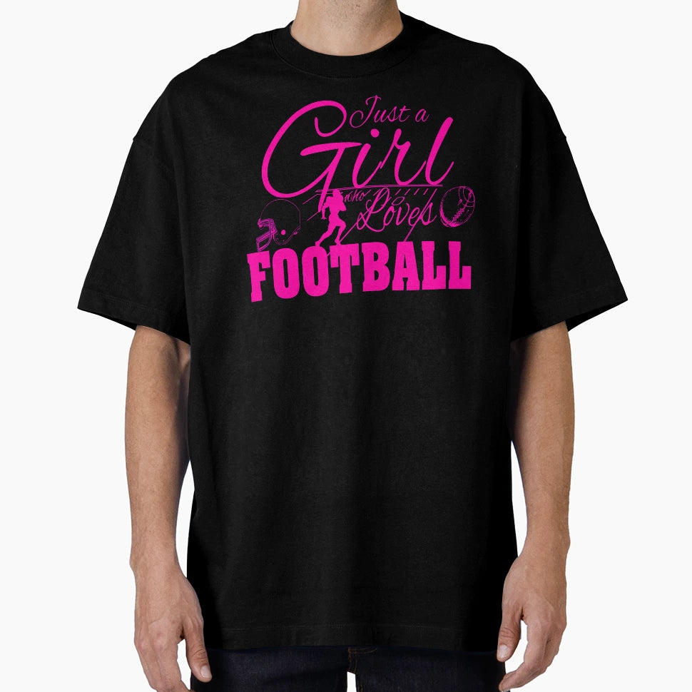 Just Who Loves Football T-Shirt - Novelty Apparel Men Women - T-Shirt, Sweatshirt, Hoodie