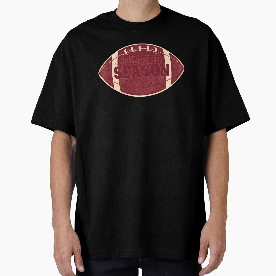 Tis Football Season T-Shirt - Minimalist Print for Adults - T-Shirt, Sweatshirt, Hoodie
