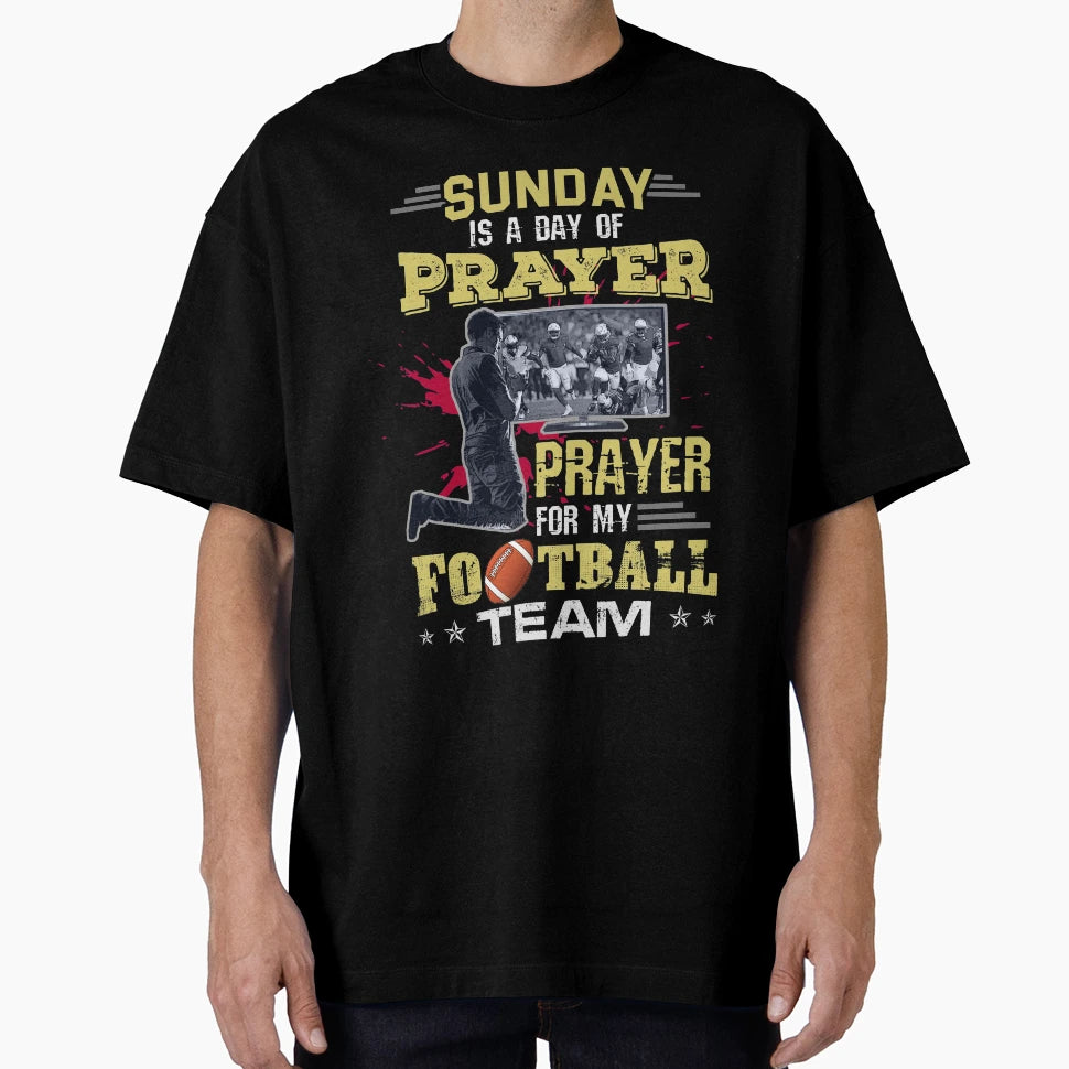 Funny Sunday Is Day Prayer Prayer T-Shirt - Fun Novelty Design for Adults - T-Shirt, Sweatshirt, Hoodie