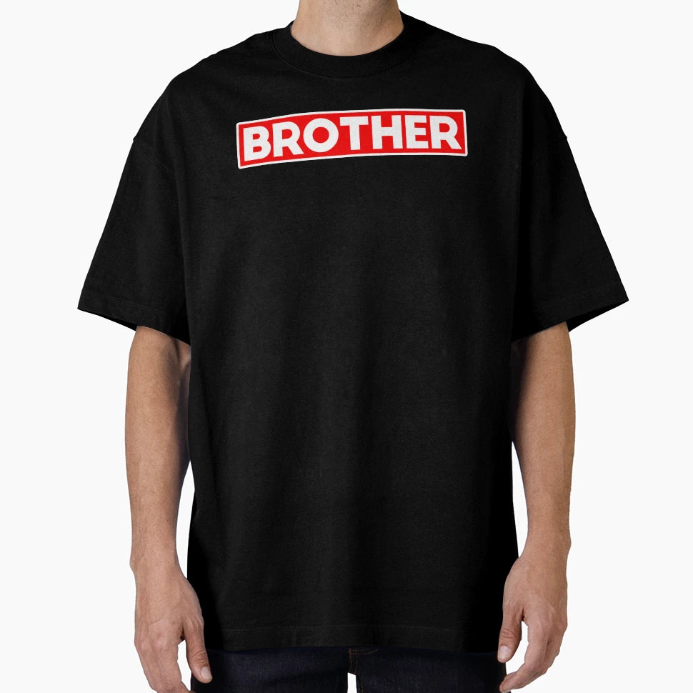 Brother T-Shirt - Novelty Apparel Unisex - T-Shirt, Sweatshirt, Hoodie