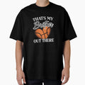Thats My Brother Out There T-Shirt - Minimalist Print for Adults - T-Shirt, Sweatshirt, Hoodie
