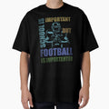 School Is Important But Football Is T-Shirt - Custom Art Print for Adults - T-Shirt, Sweatshirt, Hoodie