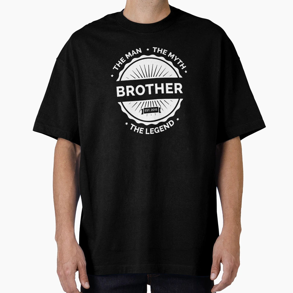 Myth Legend Brother Bro T-Shirt - Fun Novelty Design Men Women - T-Shirt, Sweatshirt, Hoodie