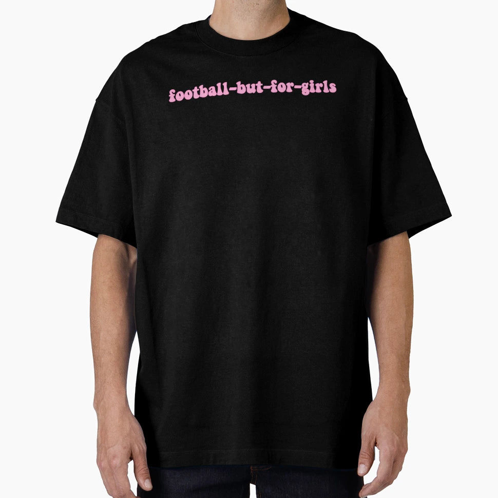 Football But T-Shirt - Unique Graphic Unisex - T-Shirt, Sweatshirt, Hoodie