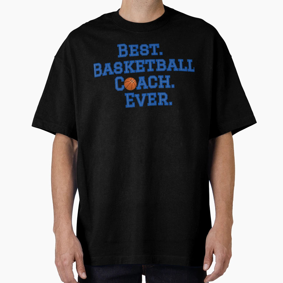 Best Basketball Coach T-Shirt - Unique Graphic Unisex - T-Shirt, Sweatshirt, Hoodie
