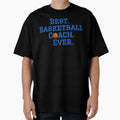 Best Basketball Coach T-Shirt - Unique Graphic Unisex - T-Shirt, Sweatshirt, Hoodie