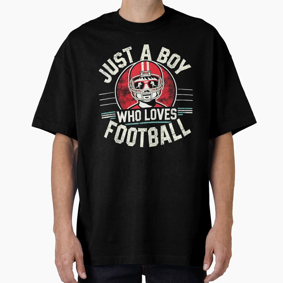 Just Who Loves Football Football Fan T-Shirt - Streetwear Style Unisex - T-Shirt, Sweatshirt, Hoodie