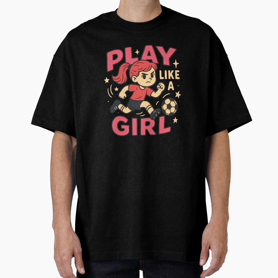 Play Like T-Shirt - Aesthetic Graphic Unisex - T-Shirt, Sweatshirt, Hoodie