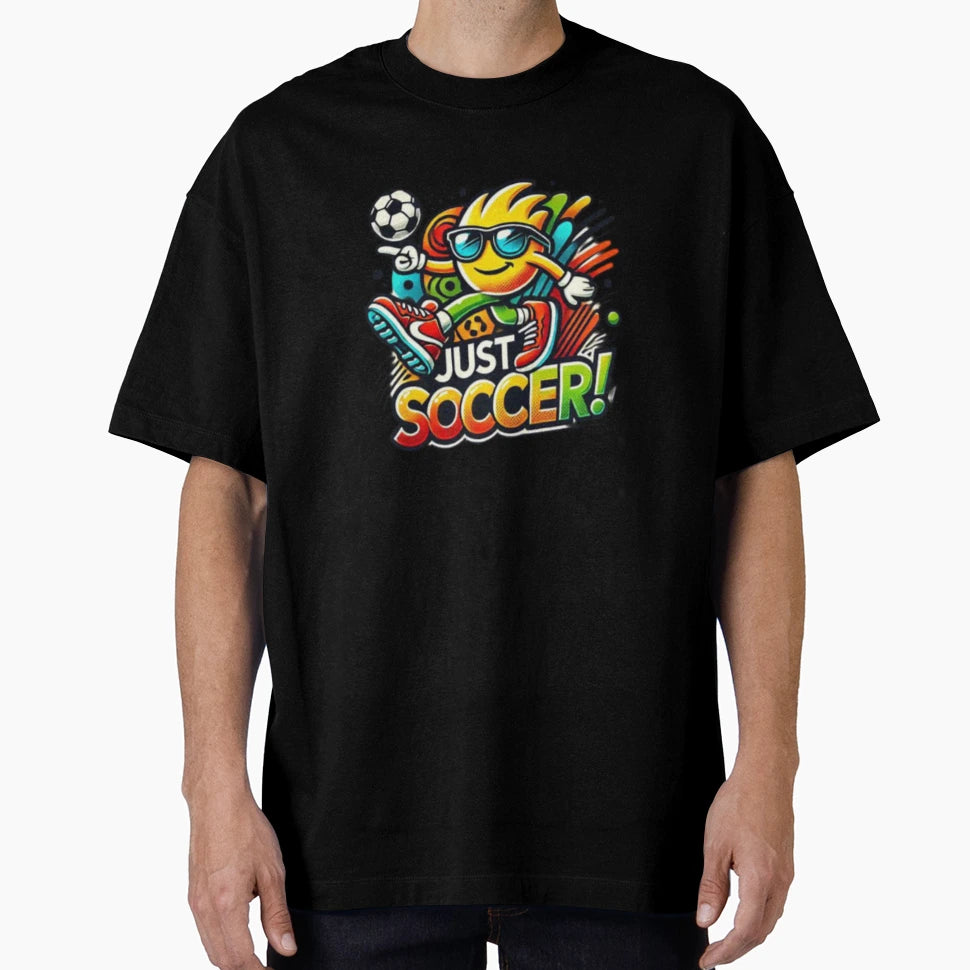 Just Soccer T-Shirt - Trendy Graphic for Adults - T-Shirt, Sweatshirt, Hoodie