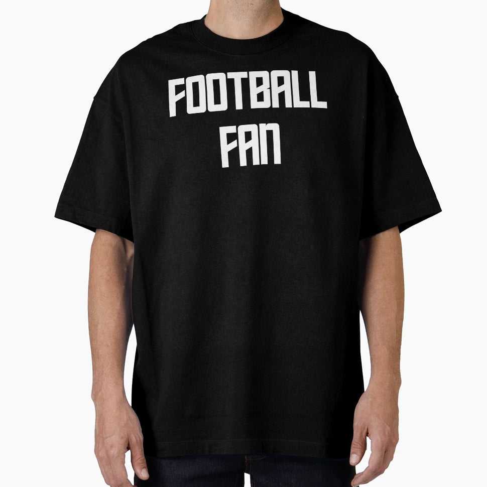 Football Fan T-Shirt - Casual Everyday Wear for Adults - T-Shirt, Sweatshirt, Hoodie